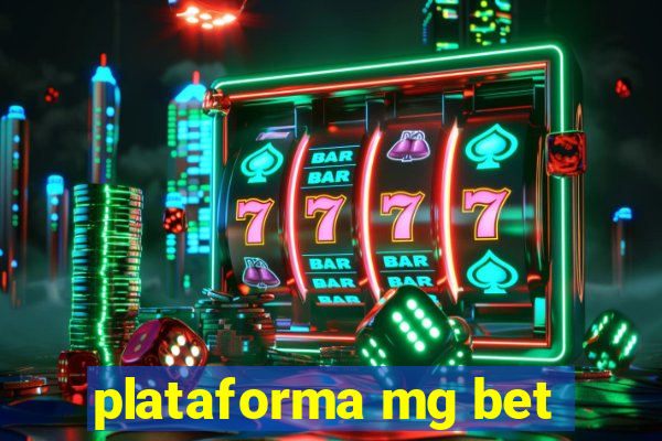 plataforma mg bet